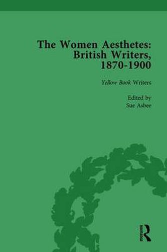 Cover image for The Women Aesthetes vol 3: British Writers, 1870-1900