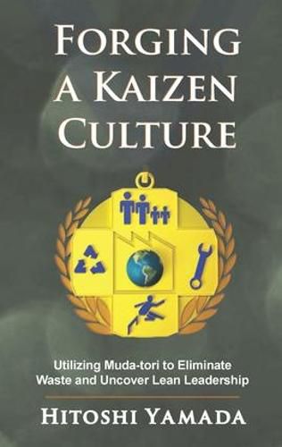 Cover image for Forging a Kaizen Culture