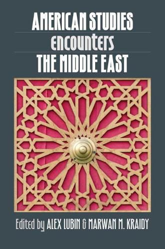 Cover image for American Studies Encounters the Middle East