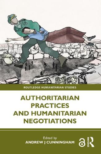 Cover image for Authoritarian Practices and Humanitarian Negotiations