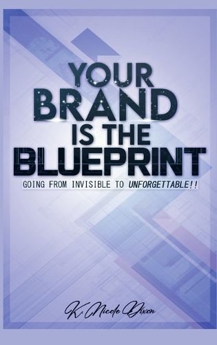Cover image for Your Brand is the Blueprint