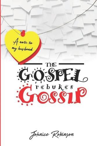 Cover image for The Gospel rebukes Gossip