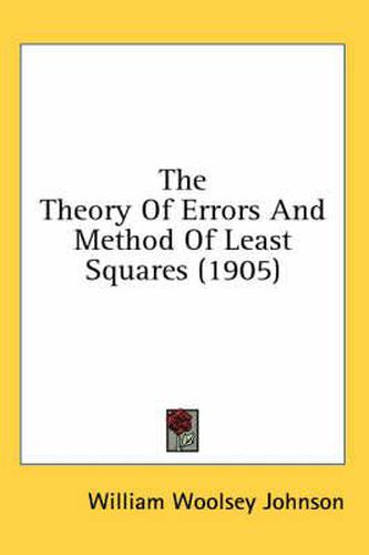 Cover image for The Theory of Errors and Method of Least Squares (1905)
