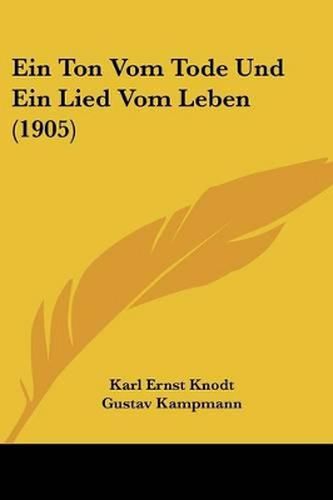 Ein Ton Vom Tode Und Ein Lied Vom Leben (1905)