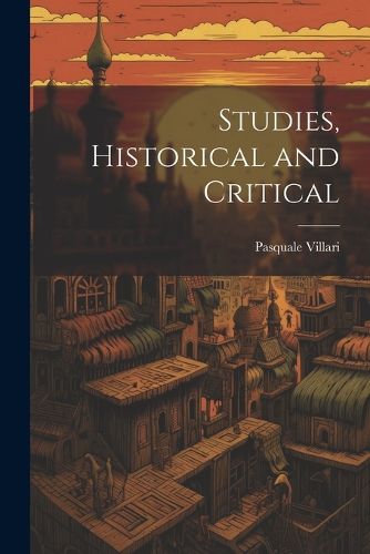 Cover image for Studies, Historical and Critical