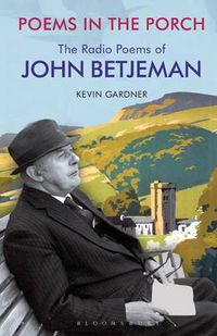 Cover image for Poems in the Porch: The Radio Poems of John Betjeman