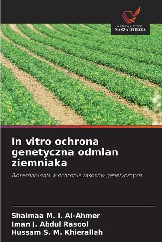 Cover image for In vitro ochrona genetyczna odmian ziemniaka