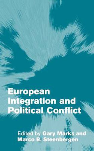 Cover image for European Integration and Political Conflict