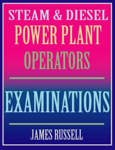 Cover image for Steam & Diesel Power Plant Operators Examinations