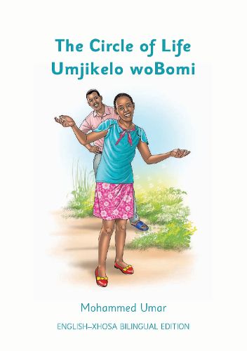 Cover image for The Circle of Life: English - Xhosa Bilingual Edition