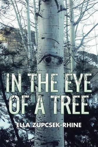 Cover image for In the Eye of a Tree