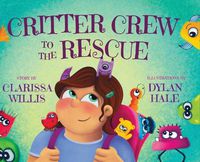 Cover image for Critter Crew to the Rescue