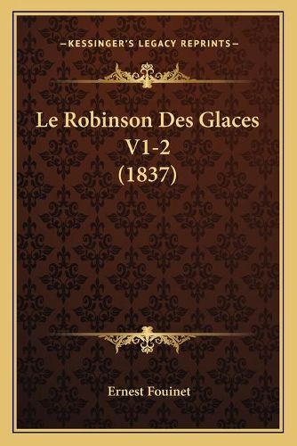 Le Robinson Des Glaces V1-2 (1837)