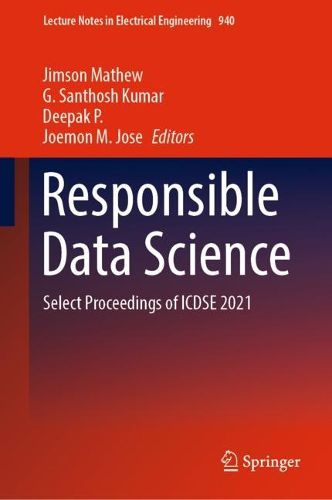Cover image for Responsible Data Science: Select Proceedings of ICDSE 2021