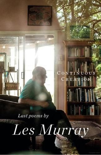 Continuous Creation: Last Poems