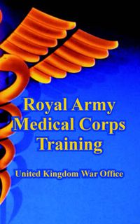 Cover image for Royal Army Medical Corps Training