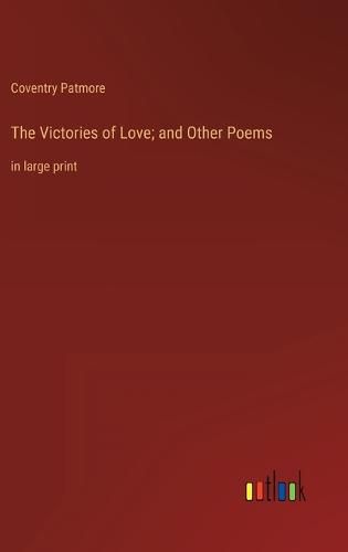 Cover image for The Victories of Love; and Other Poems