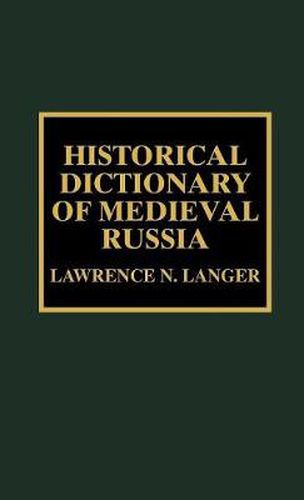 Cover image for Historical Dictionary of Medieval Russia