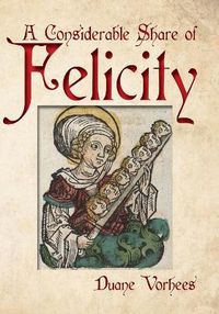 Cover image for A Considerable Share of Felicity