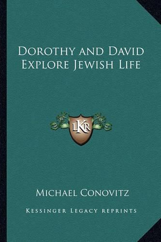 Cover image for Dorothy and David Explore Jewish Life