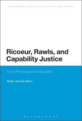 Cover image for Ricoeur, Rawls, and Capability Justice: Civic Phronesis and Equality