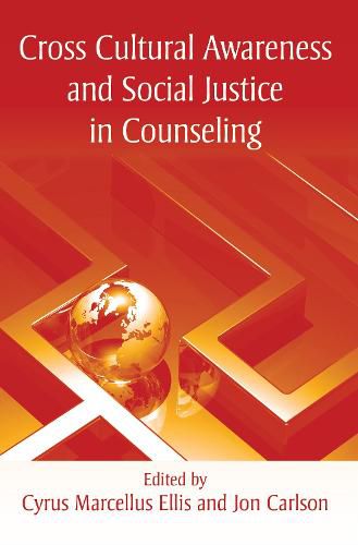 Cover image for Cross Cultural Awareness and Social Justice in Counseling