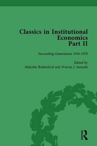 Cover image for Classics in Institutional Economics, Part II, Volume 9: Succeeding Generations