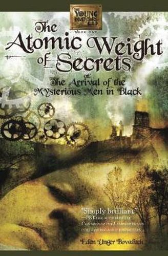 Cover image for Atomic Weight of Secrets or the Arrival of the Mysterious Men in Black