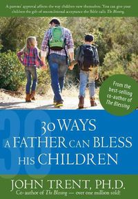 Cover image for 30 Ways a Father Can Bless His Children