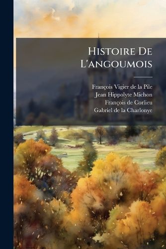 Cover image for Histoire de L'Angoumois