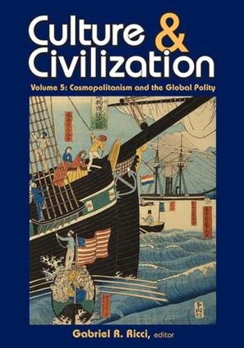 Cover image for Culture and Civilization: Cosmopolitanism and the Global Polity