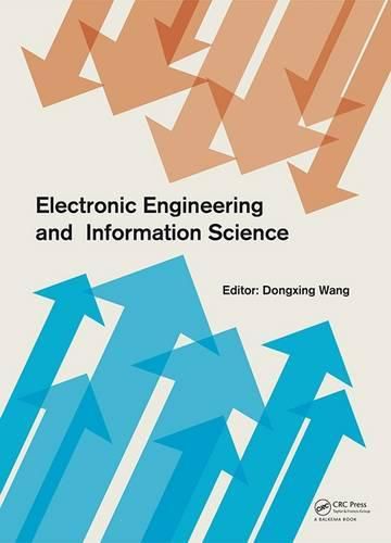 Cover image for Electronic Engineering and Information Science: Proceedings of the International Conference of Electronic Engineering and Information Science 2015 (ICEEIS 2015), January 17-18, 2015, Harbin, China