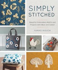 Cover image for Simply Stitched: Beautiful Embroidery Motifs and Projects with Wool and Cotton