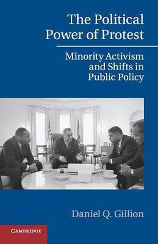 Cover image for The Political Power of Protest: Minority Activism and Shifts in Public Policy