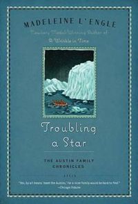 Cover image for Troubling a Star: The Austin Family Chronicles, Book 5
