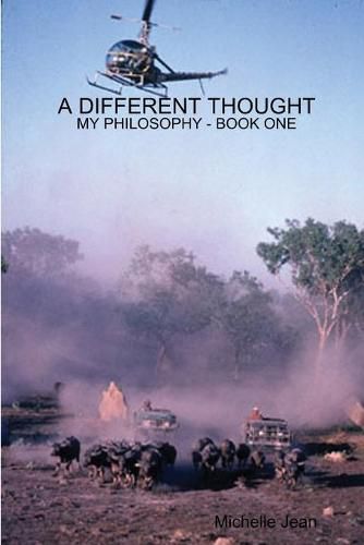 Cover image for A Different Thought - My Philosophy Book One