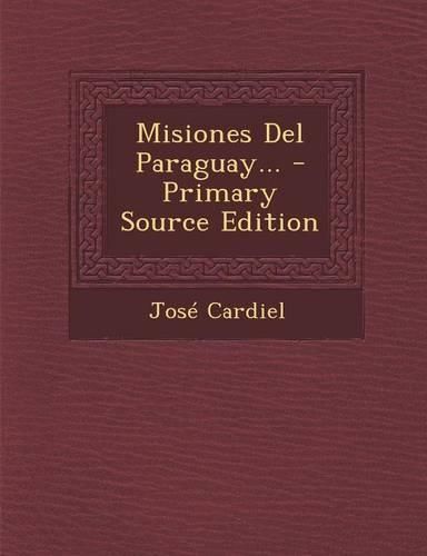 Cover image for Misiones Del Paraguay...