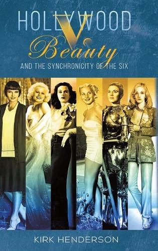 Cover image for Hollywood v. Beauty and the Synchronicity of the Six