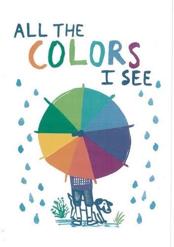 Cover image for All the Colors I See