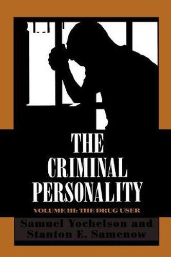 Cover image for The Criminal Personality: The Drug User