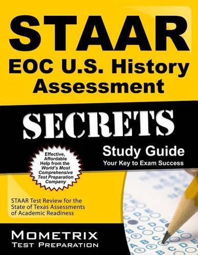 Cover image for Staar Eoc U.S. History Assessment Secrets Study Guide: Staar Test Review for the State of Texas Assessments of Academic Readiness