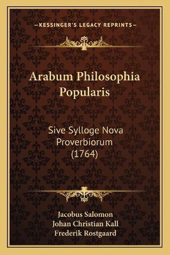 Cover image for Arabum Philosophia Popularis: Sive Sylloge Nova Proverbiorum (1764)