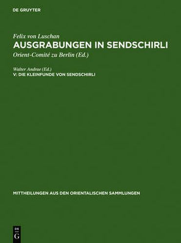 Die Kleinfunde von Sendschirli