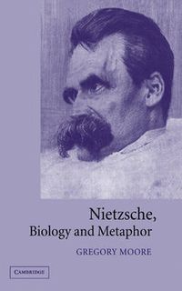 Cover image for Nietzsche, Biology and Metaphor