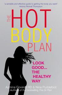 Cover image for The Hot Body Plan: Look Good...the Healthy Way