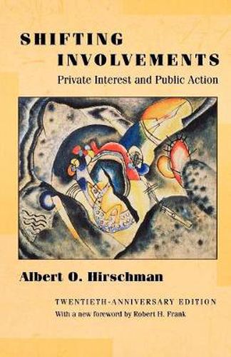 Shifting Involvements: Private Interest and Public Action