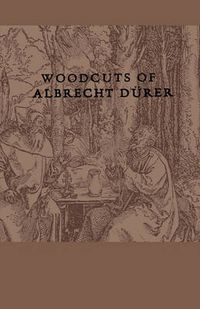 Cover image for Woodcuts Of Albrecht Durer