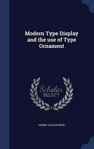 Cover image for Modern Type Display and the Use of Type Ornament