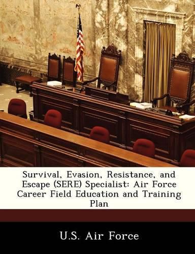 Cover image for Survival, Evasion, Resistance, and Escape (Sere) Specialist