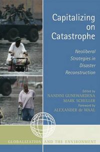 Cover image for Capitalizing on Catastrophe: Neoliberal Strategies in Disaster Reconstruction